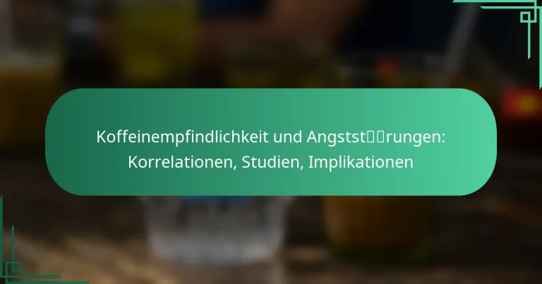 featured-image-koffeinempfindlichkeit-und-angststrungen-korrelationen-studien-implikationen