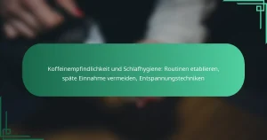 featured-image-koffeinempfindlichkeit-und-schlafhygiene-routinen-etablieren-spate-einnahme-vermeiden-entspannungstechniken