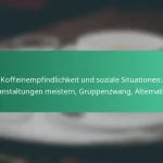 featured-image-koffeinempfindlichkeit-und-soziale-situationen-veranstaltungen-meistern-gruppenzwang-alternativen